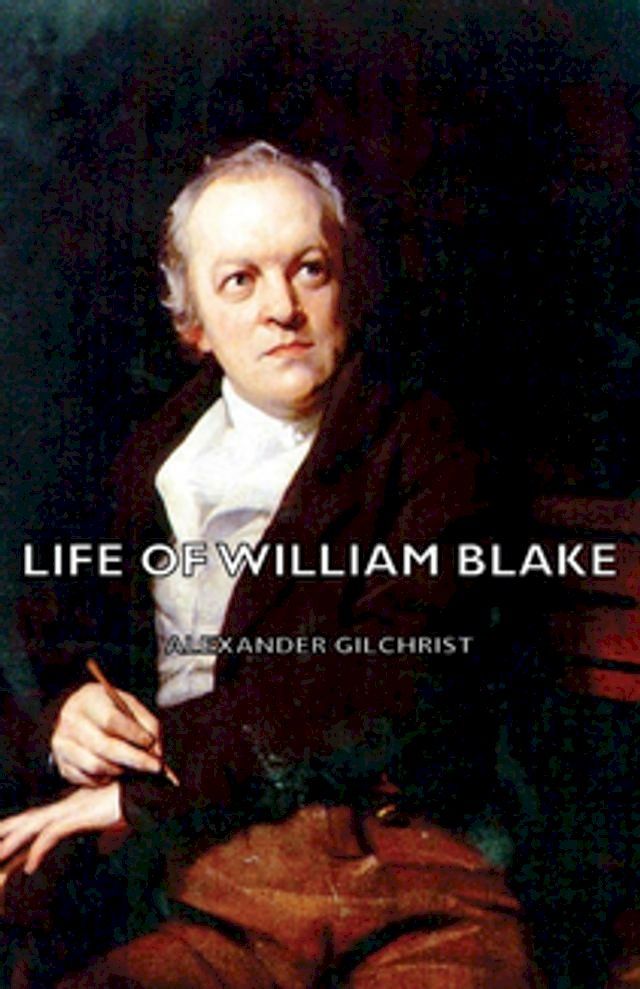  Life of William Blake(Kobo/電子書)