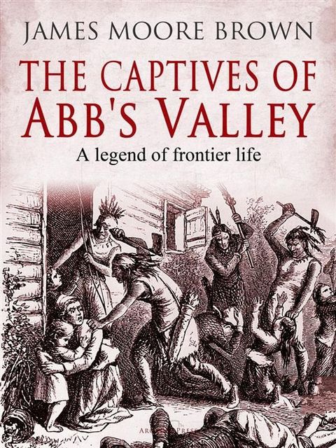 The Captives of Abb's Valley(Kobo/電子書)