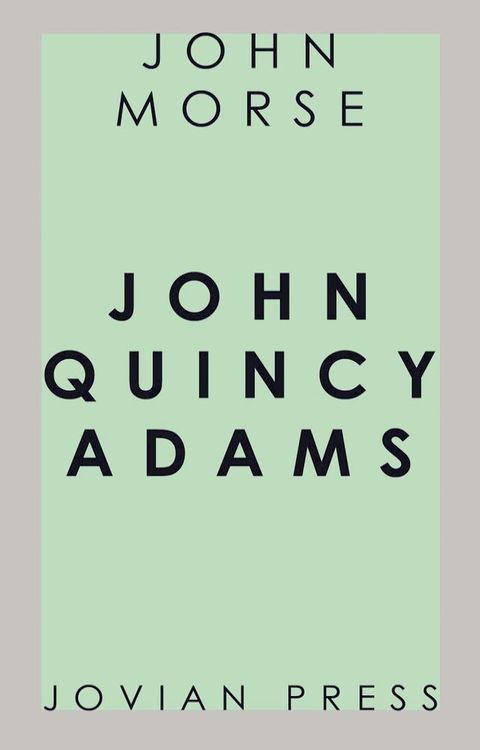 John Quincy Adams(Kobo/電子書)