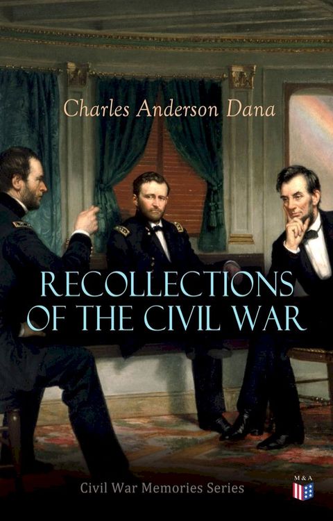 Recollections of the Civil War(Kobo/電子書)