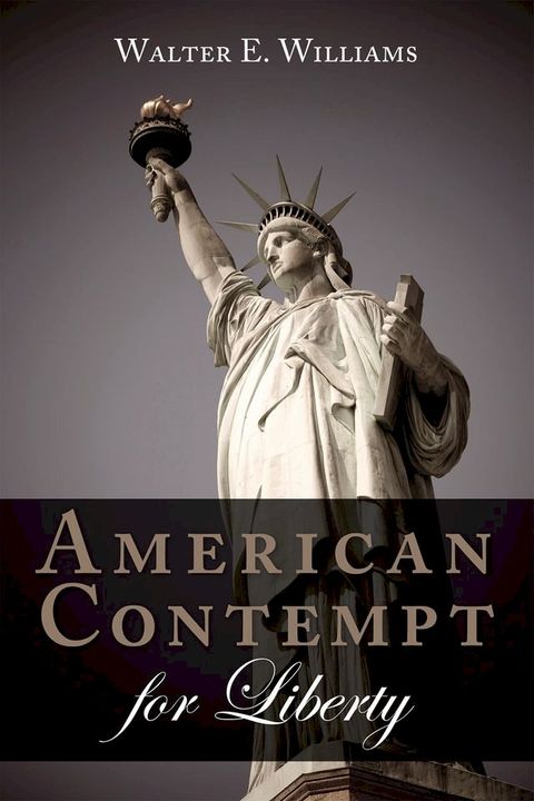 American Contempt for Liberty(Kobo/電子書)