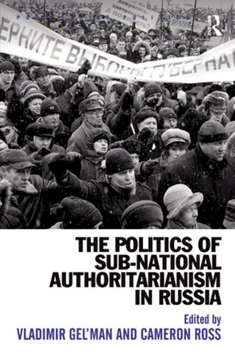 The Politics of Sub-National Authoritarianism in Russia(Kobo/電子書)