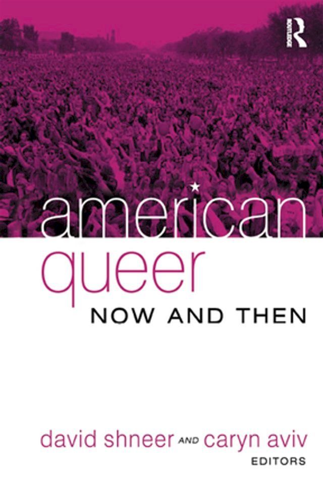  American Queer, Now and Then(Kobo/電子書)