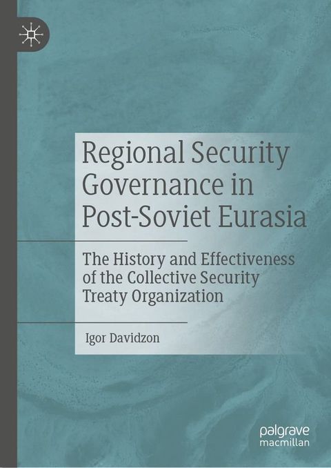 Regional Security Governance in Post-Soviet Eurasia(Kobo/電子書)