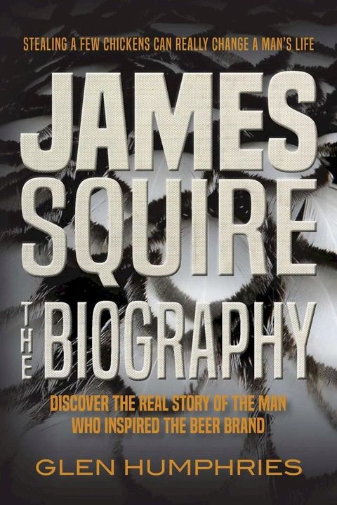 James Squire: The Biography(Kobo/電子書)