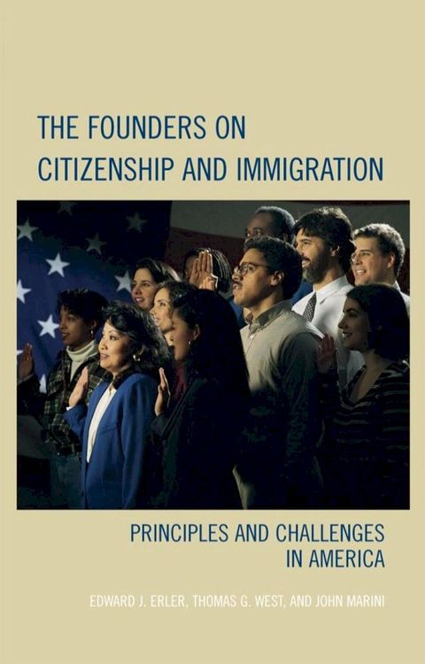 The Founders on Citizenship and Immigration(Kobo/電子書)