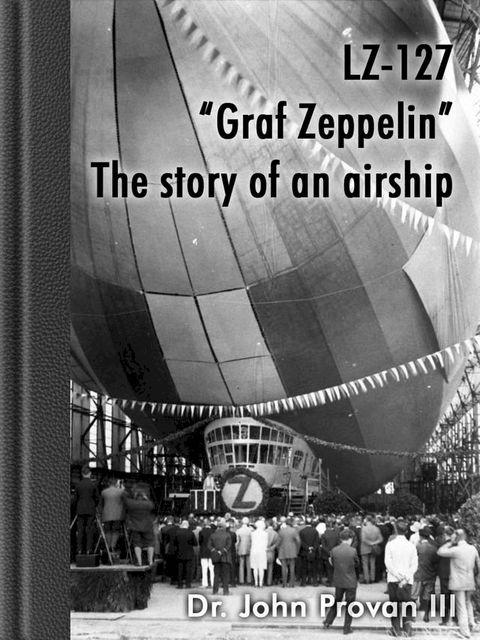 LZ-127 "Graf Zeppelin" The story of an airship vol.1(Kobo/電子書)