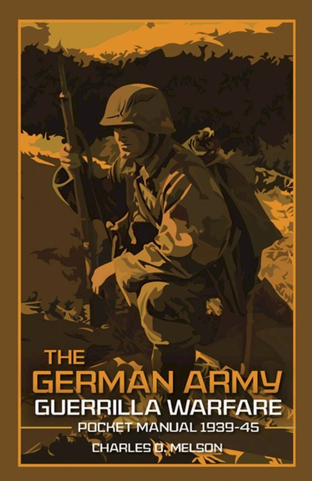  The German Army Guerrilla Warfare(Kobo/電子書)