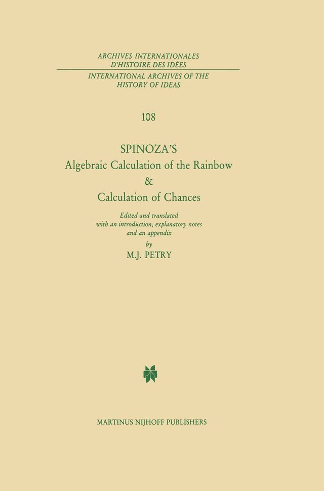  Spinoza’s Algebraic Calculation of the Rainbow & Calculation of Chances(Kobo/電子書)