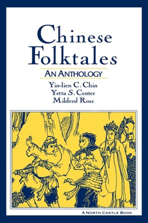 Chinese Folktales: An Anthology(Kobo/電子書)