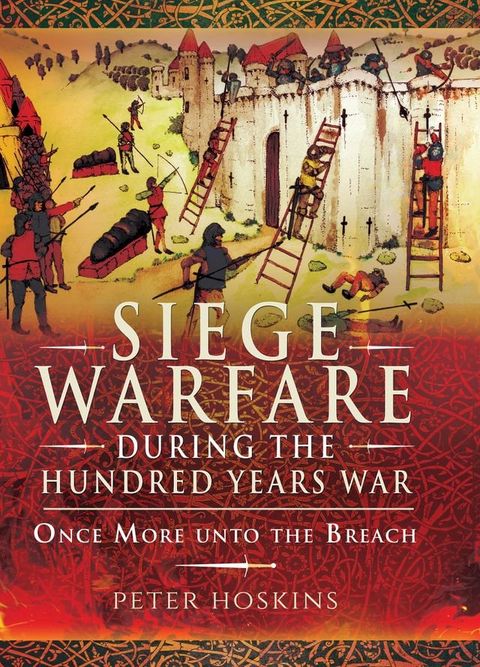 Siege Warfare during the Hundred Years War(Kobo/電子書)