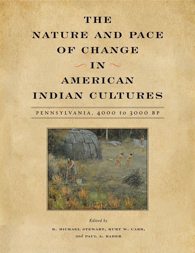  The Nature and Pace of Change in American Indian Cultures(Kobo/電子書)