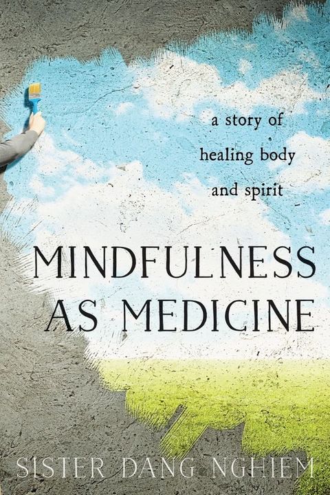 Mindfulness as Medicine(Kobo/電子書)