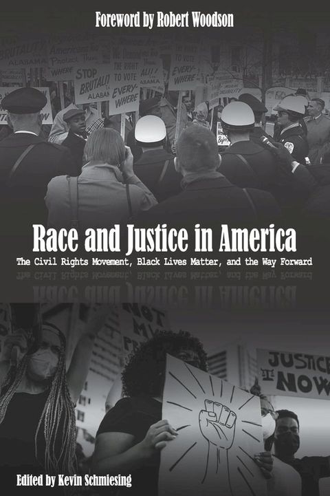 Race and Justice in America: The Civil Rights Movement, Black Lives Matter, and the Way Forward(Kobo/電子書)