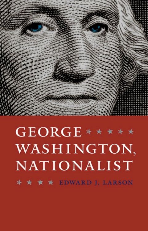 George Washington, Nationalist(Kobo/電子書)