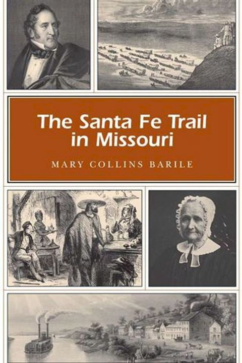 The Santa Fe Trail in Missouri(Kobo/電子書)