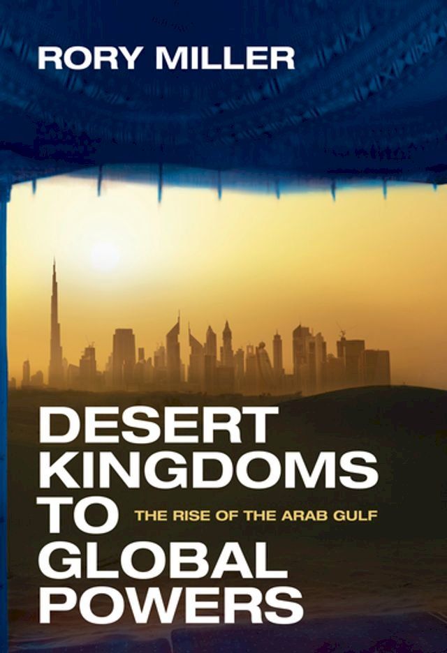  Desert Kingdoms to Global Powers(Kobo/電子書)