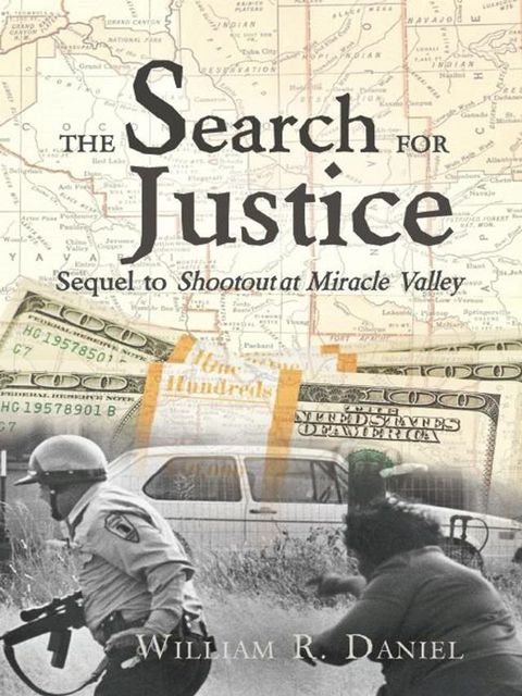 The Search for Justice: Sequel to Shootout at Miracle Valley(Kobo/電子書)