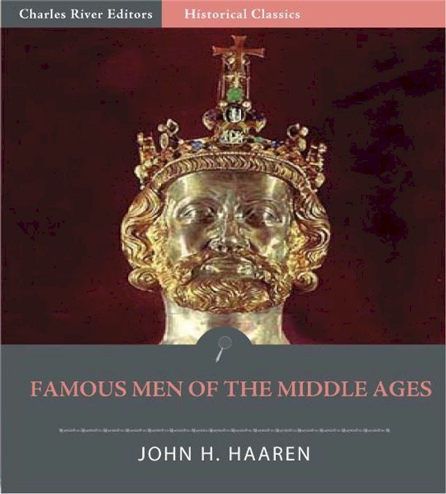  Famous Men of the Middle Ages (Illustrated Edition)(Kobo/電子書)