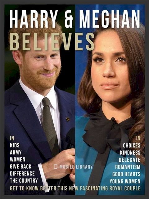 Harry & Meghan Believes - Prince Harry and Meghan Quotes(Kobo/電子書)