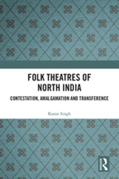 Folk Theatres of North India(Kobo/電子書)