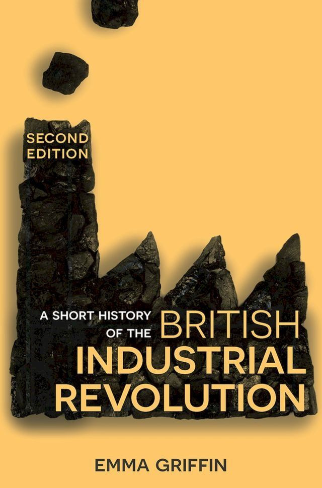  A Short History of the British Industrial Revolution(Kobo/電子書)