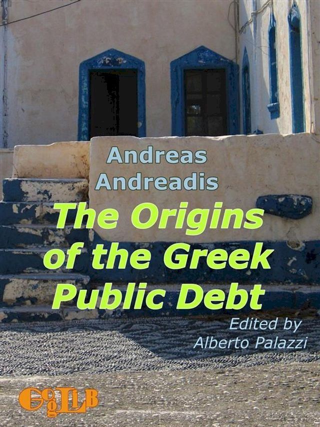  The Origins of the Greek Public Debt(Kobo/電子書)