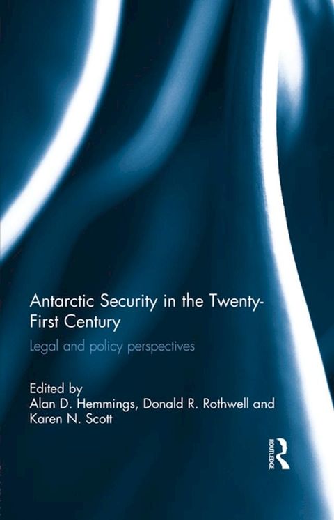 Antarctic Security in the Twenty-First Century(Kobo/電子書)