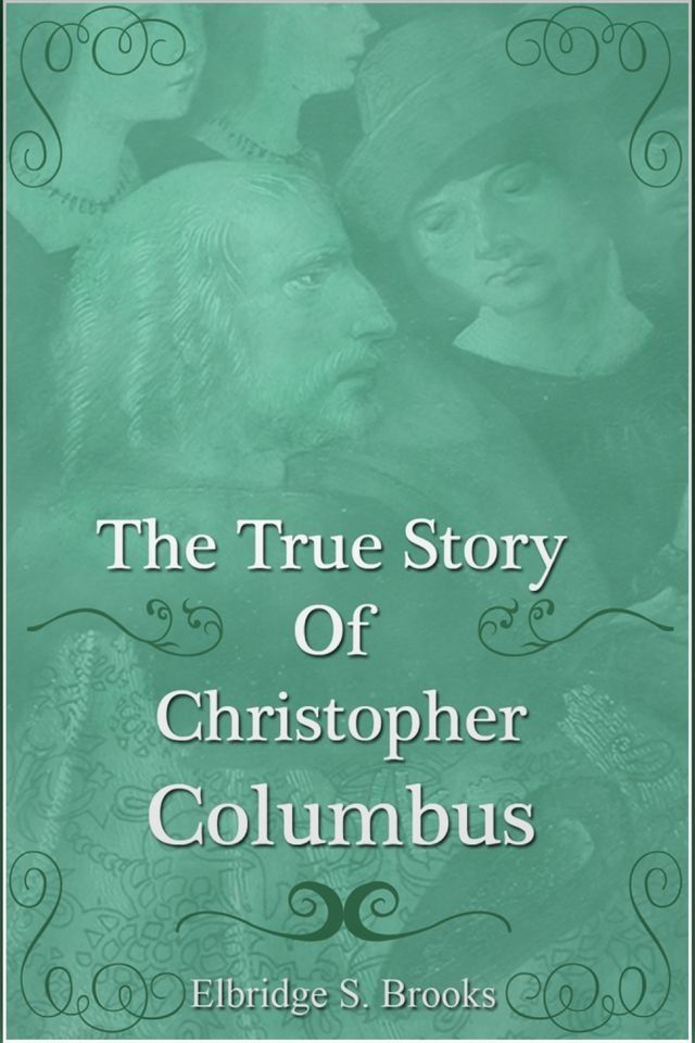  The True Story of Christopher Columbus(Kobo/電子書)