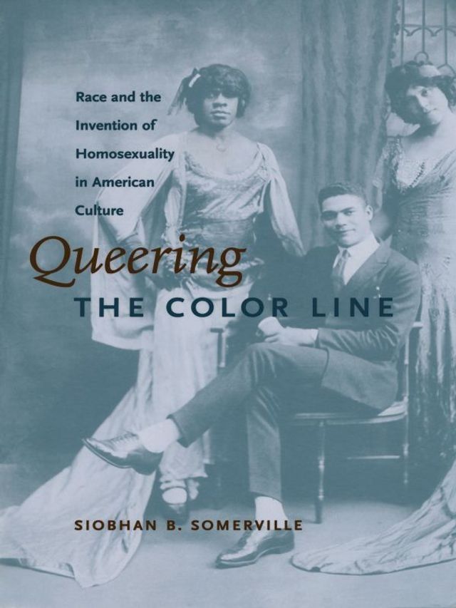  Queering the Color Line(Kobo/電子書)