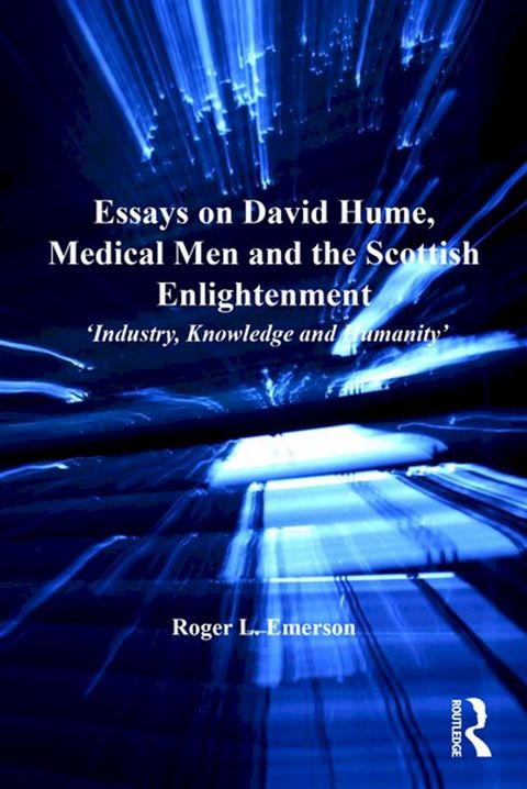 Essays on David Hume, Medical Men and the Scottish Enlightenment(Kobo/電子書)