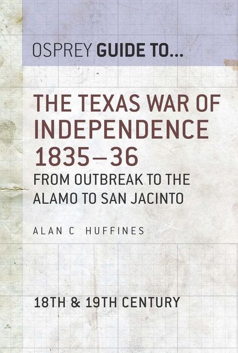 The Texas War of Independence 1835–36(Kobo/電子書)