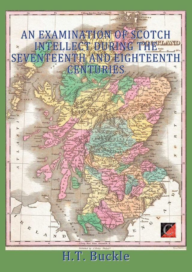  AN EXAMINATION OF SCOTCH INTELLECT DURING THE SEVENTEENTH AND EIGHTEENTH CENTURIES(Kobo/電子書)