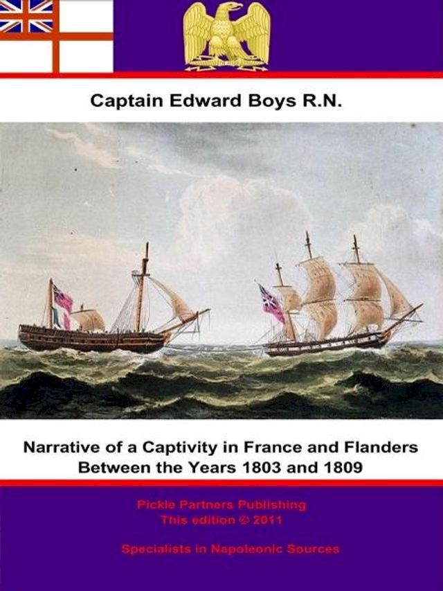  Narrative of a Captivity in France and Flanders Between the Years 1803 and 1809(Kobo/電子書)