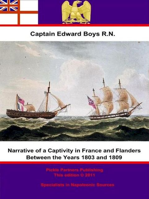 Narrative of a Captivity in France and Flanders Between the Years 1803 and 1809(Kobo/電子書)