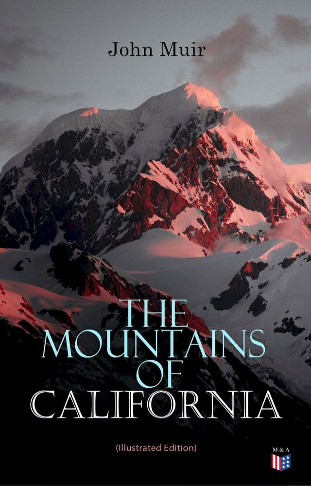  The Mountains of California (Illustrated Edition)(Kobo/電子書)