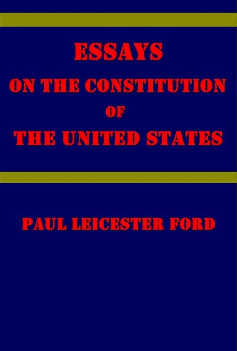 Essays on the Constitution of the United States(Kobo/電子書)