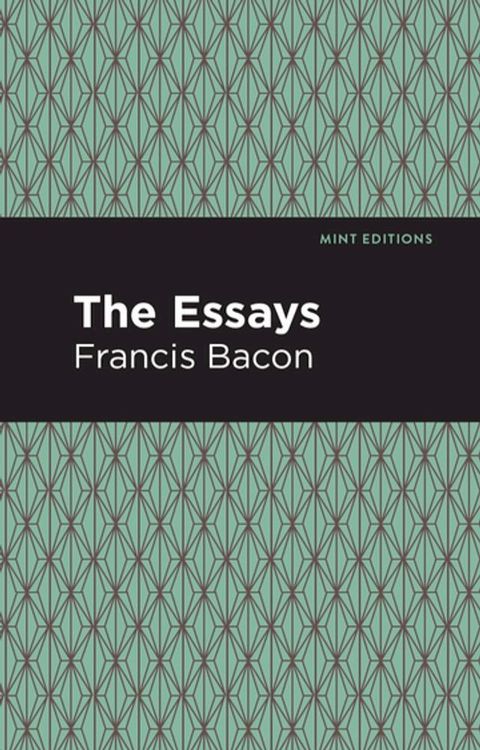 The Essays: Francis Bacon(Kobo/電子書)