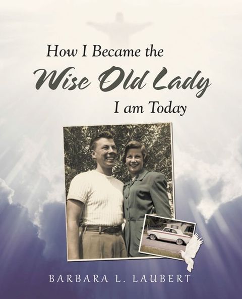 How I Became the Wise Old Lady I Am Today(Kobo/電子書)