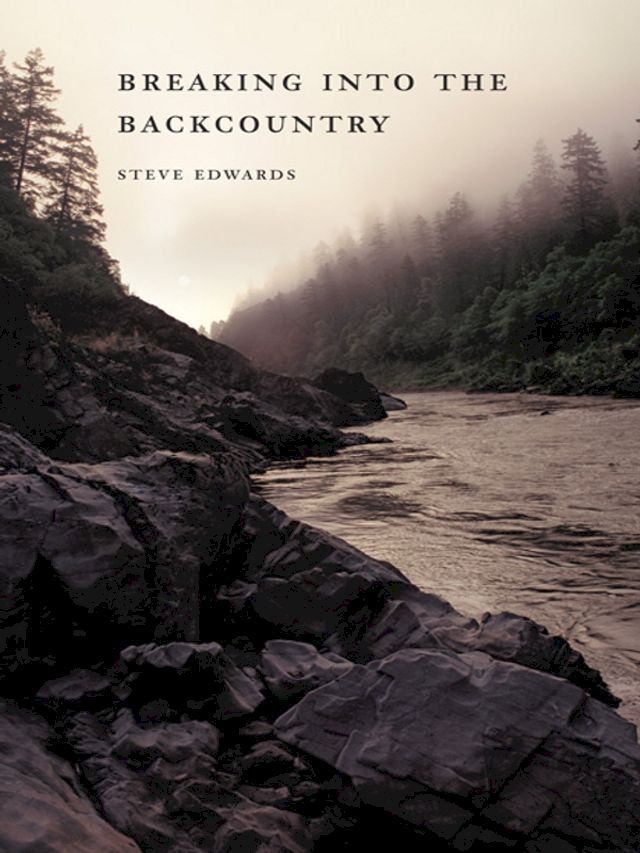  Breaking into the Backcountry(Kobo/電子書)