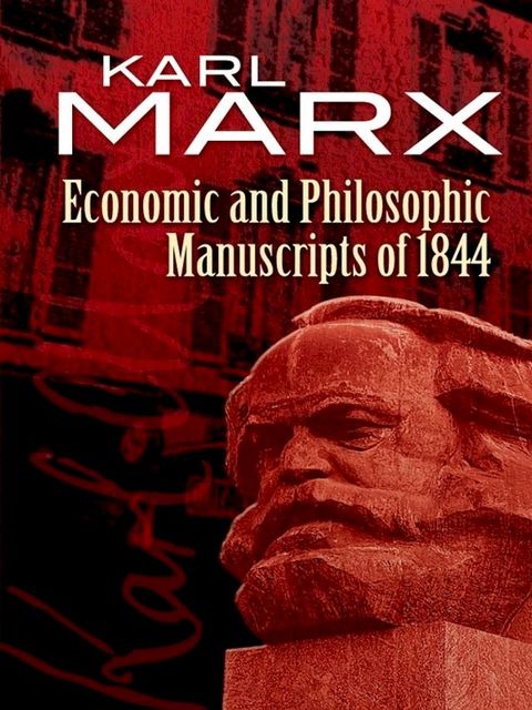 Economic and Philosophic Manuscripts of 1844(Kobo/電子書)