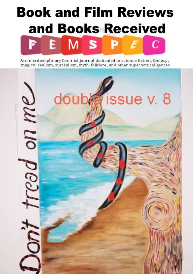  Book and Film Reviews and Books Received, Femspec double issue v. 8(Kobo/電子書)