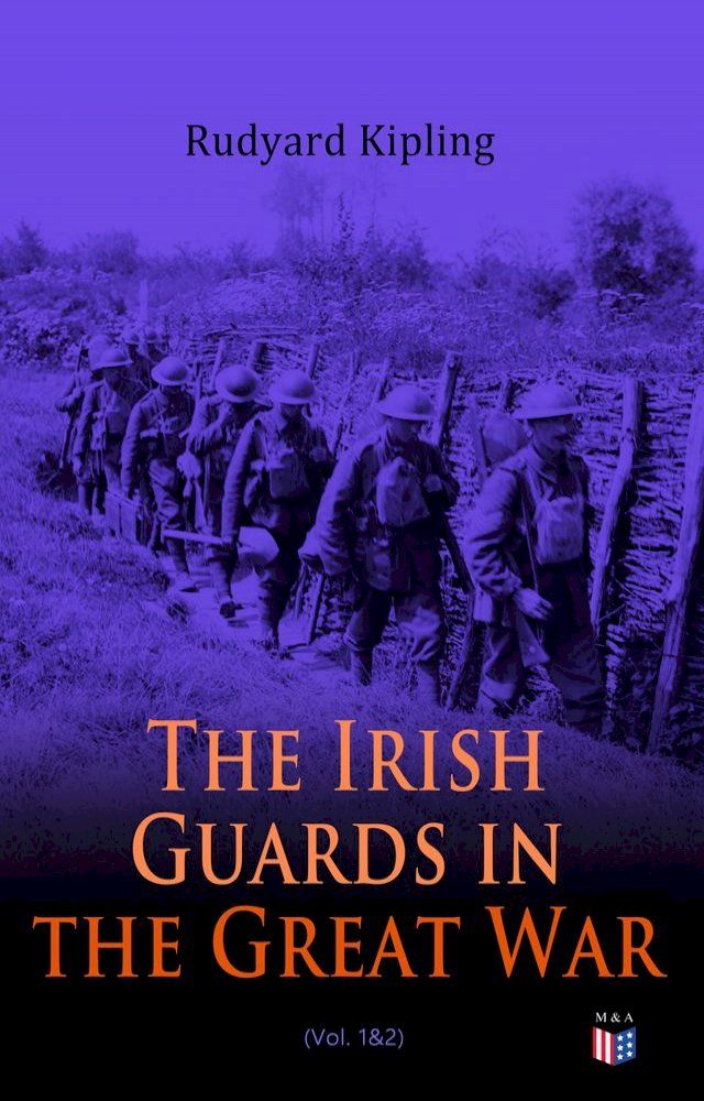  The Irish Guards in the Great War (Vol. 1&2)(Kobo/電子書)