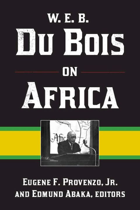 W. E. B. Du Bois on Africa(Kobo/電子書)