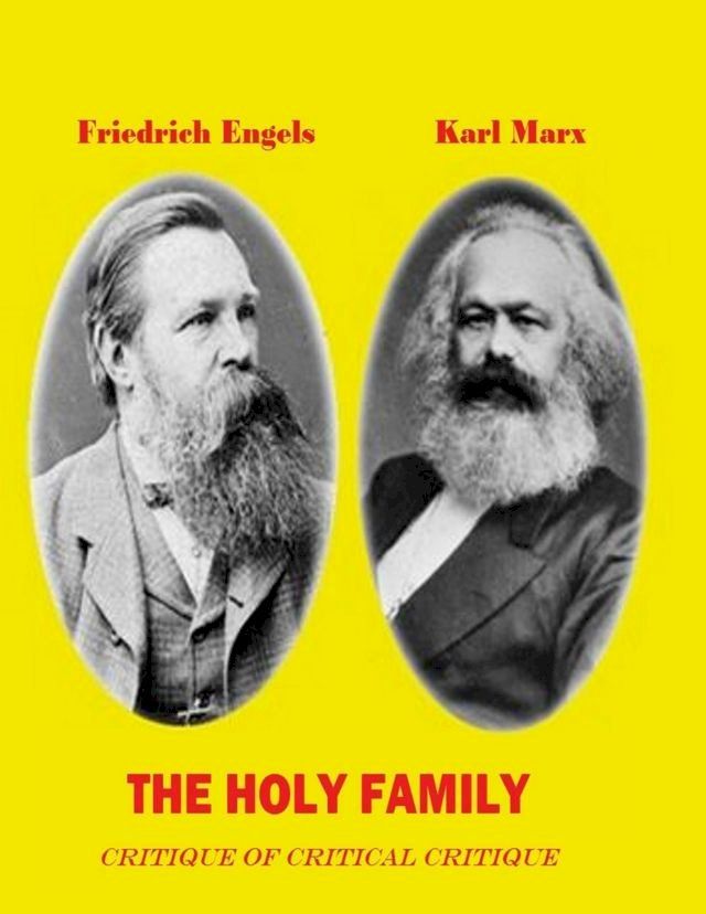  The Holy Family - Critique of Critical Critique(Kobo/電子書)