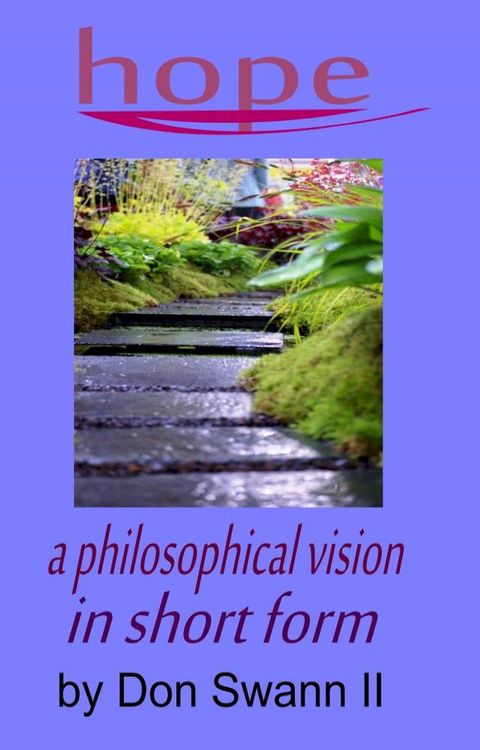 "Hope" A Philosophical Vision In Short Form(Kobo/電子書)