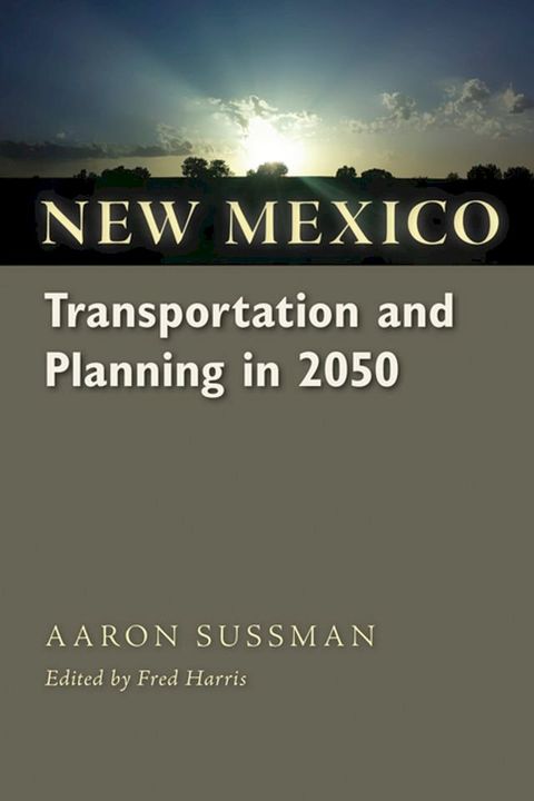 New Mexico Transportation and Planning in 2050(Kobo/電子書)