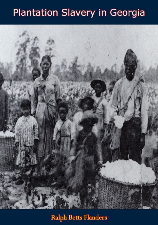  Plantation Slavery in Georgia(Kobo/電子書)