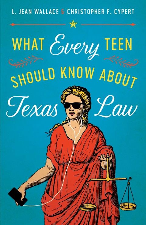 What Every Teen Should Know about Texas Law(Kobo/電子書)