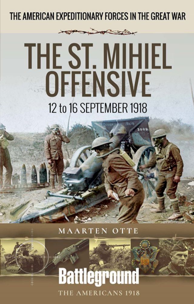  The St. Mihiel Offensive(Kobo/電子書)